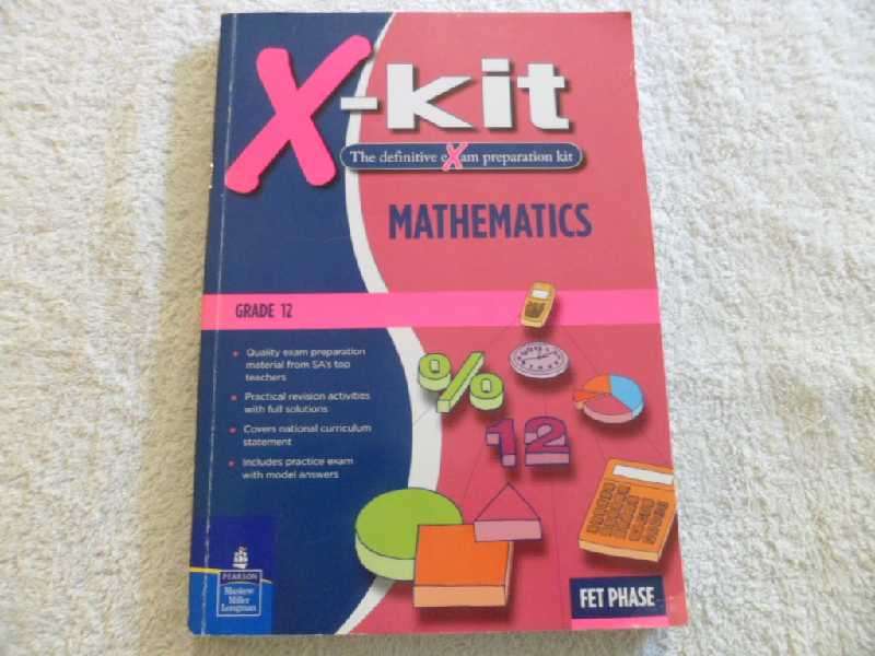 X-Kit - Mathematics - Grade 12 - FET Phase