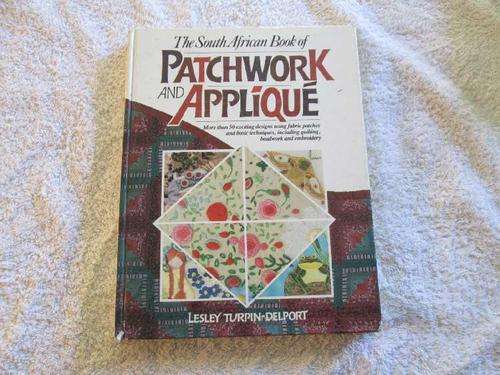 The South African Book of Patchwork and Applique - Lesley Turpin-Delport