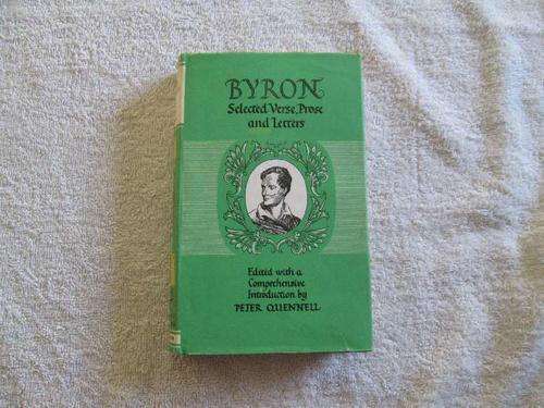 Byron - Selected Poems, Prose and Letters - Edited by Peter Quennell