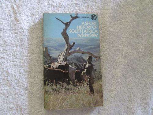 A Short History of South Africa - John Selby