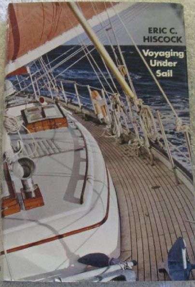 Voyaging Under Sail - Eric C. Hiscock