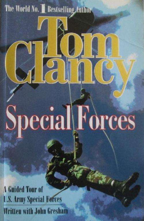 Special Forces - A Guided Tour of the U.S. Special Forces - Tom Clancy with John Gresham