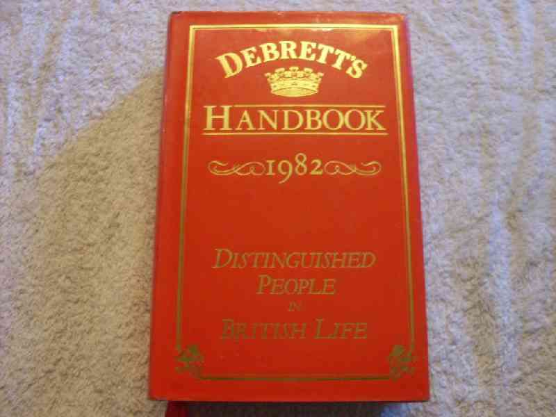 Debrett's Handbook 1982 - Distinguished People in British Life