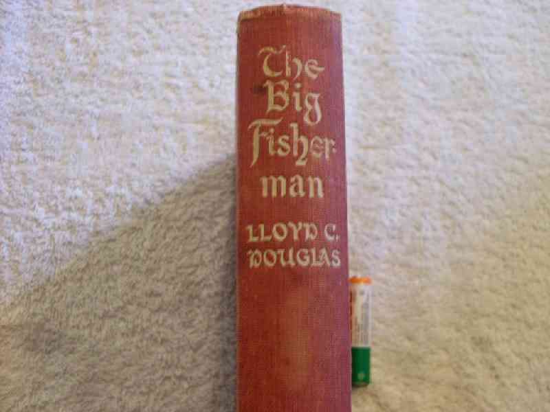 The Big Fisherman -Lloyd C. Douglas