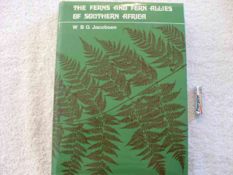 The ferns & fern alies if Southern Africa - W. B. G. Jacobson