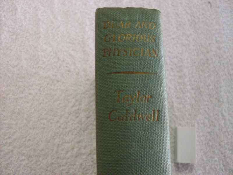 Dear and Glorious Physician - Taylor Caldwell