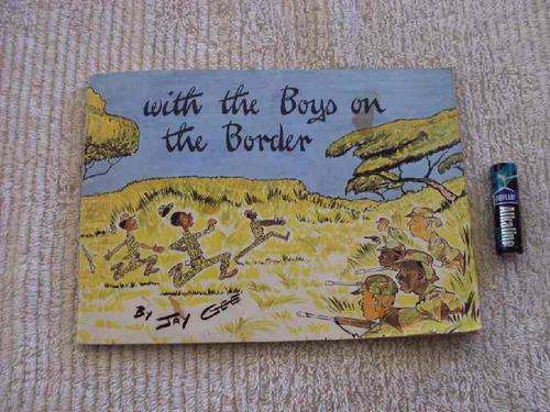 With the Boys on the Border by Jay Gee