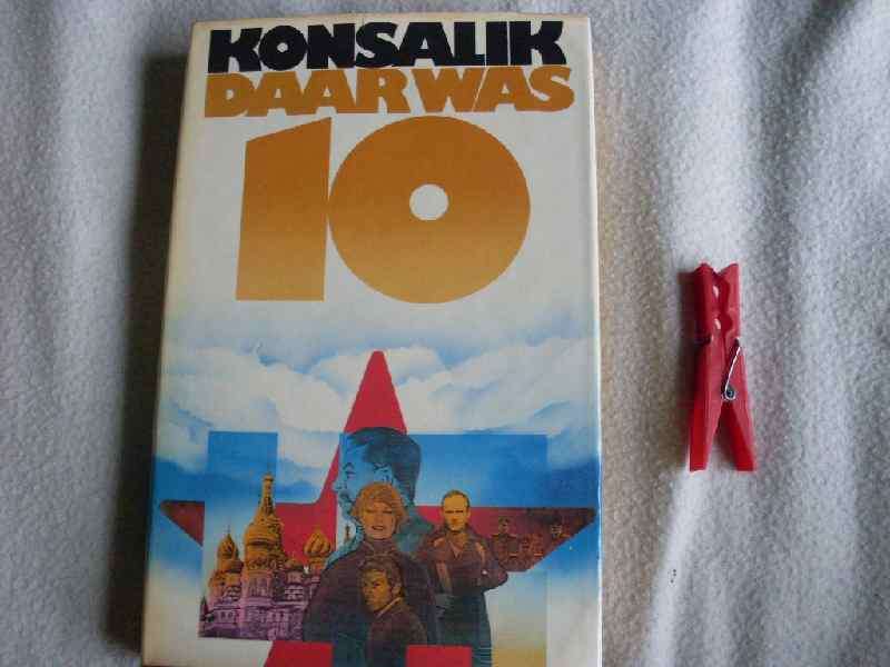 Konsalik daar was 10 - Heinz G. Konsalik
