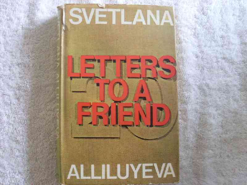 Twenty Letters to a Friend - Svetlana Alliluyeva - Stalin's Daughter