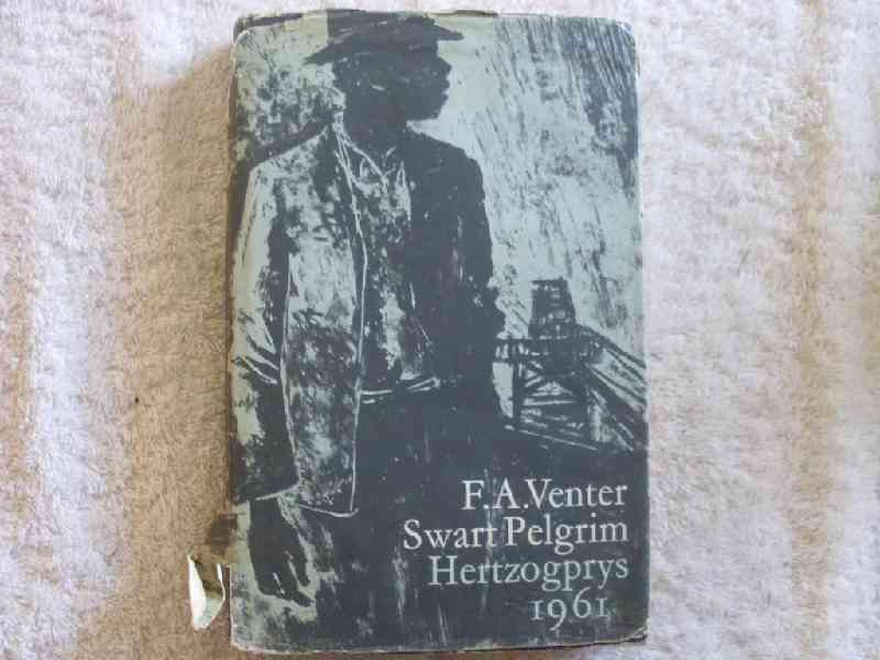 Swart Pelgrim - F. A. Venter -  Hertzogprys 1961