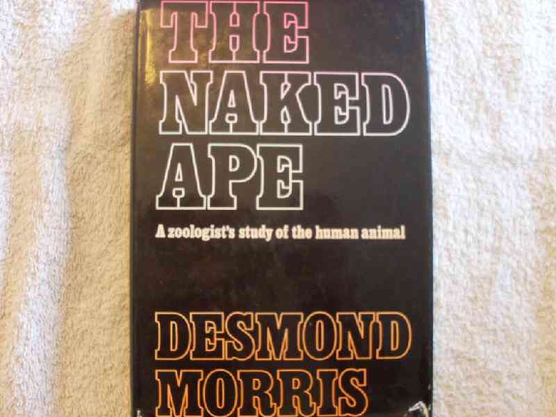 The Naked Ape - Desmond Morris