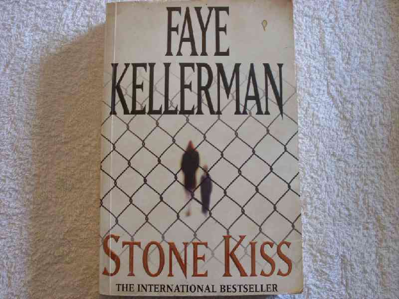 Stone Kiss - Faye Kellerman