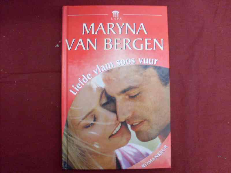 Maryna van Bergen - Liefde Vlam Soos Vuur