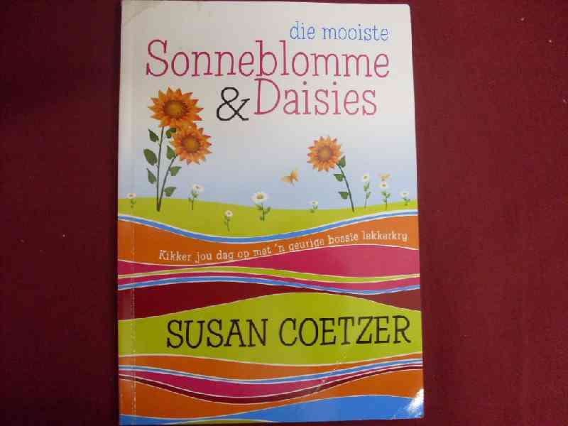 Doe Mooiste Sonneblomme & Daisies - Susan Coetzer