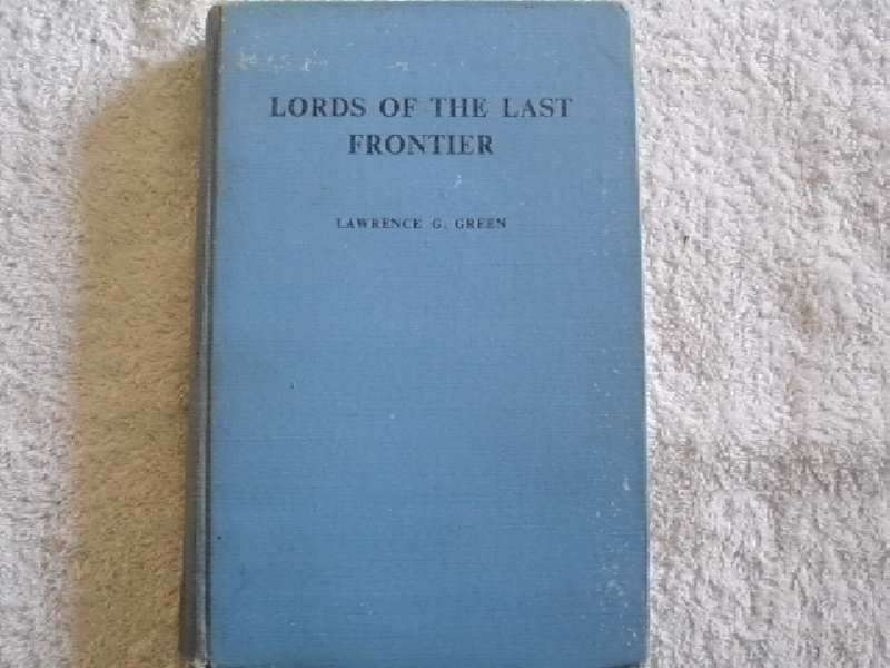 Lords of The Last Frontier - Lawrence G. Green