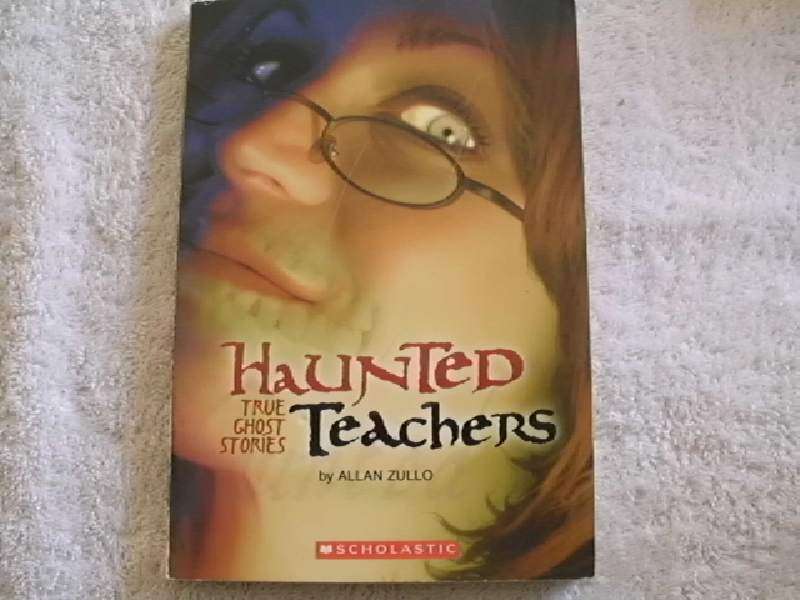 Haunted Teachers by Allan Zullo