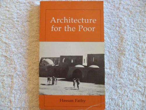 Architecture for The Poor - Hassan Fathy