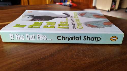 If the Cat Fits: Stories of a Vet's Wife by Chrystal Sharp