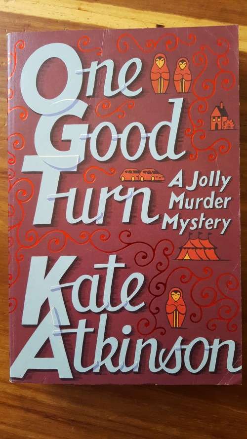 One Good Turn (Jackson Brodie 2) by Kate Atkinson - Large Softcover
