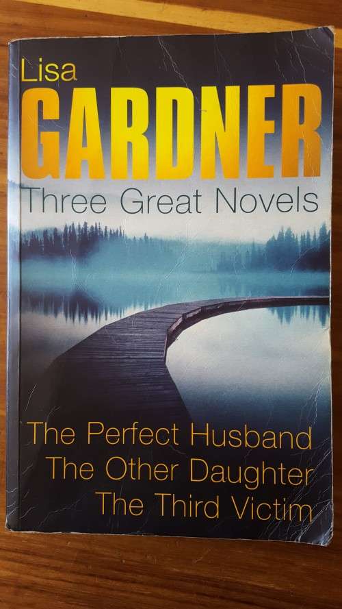 Lisa Gardner 3-in-1: The Perfect Husband/The Other Daughter/The Third Victim - Large Softcover