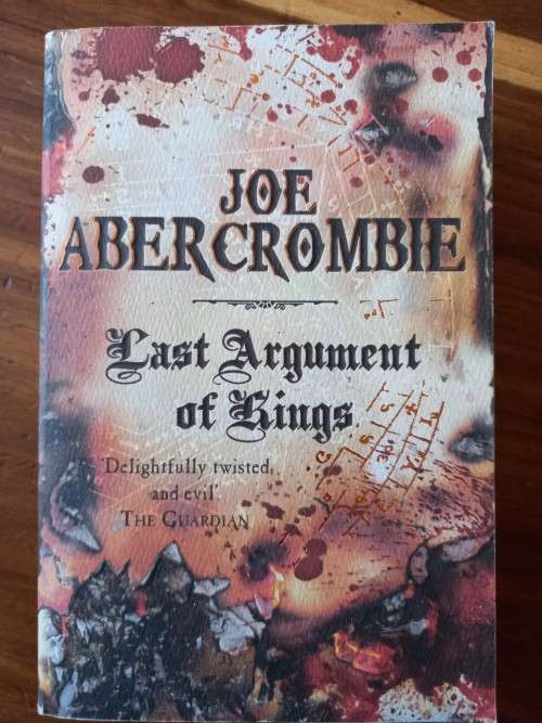 Last Argument of Kings (The First Law #3) by Joe Abercrombie