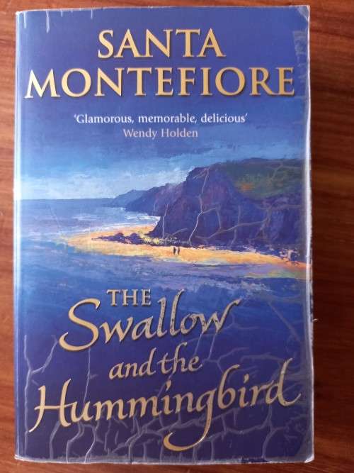 The Swallow and the Hummingbird by Santa Montefiore