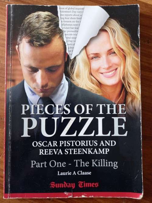 The Killing: Oscar Pistorius and Reeva Steenkamp by Laurie A. Claase