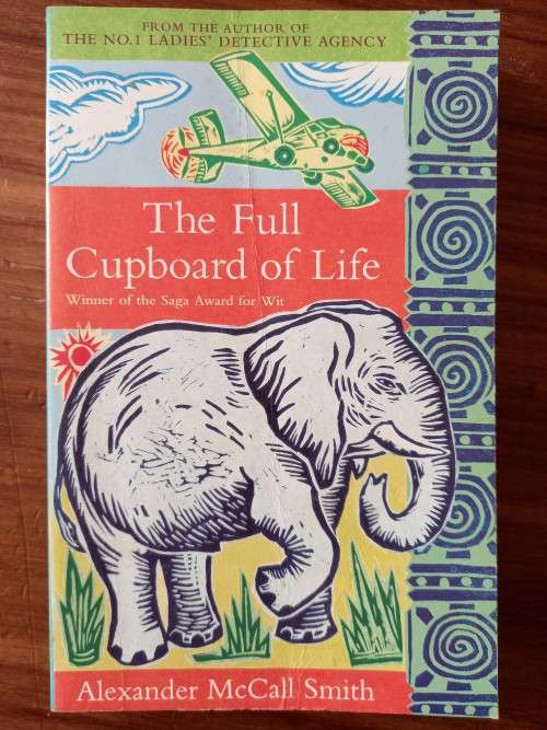 The Full Cupboard of Life (No.1 Ladies` Detective Agency #5) by Alexander McCall Smith