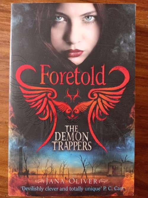 Foretold (The Demon Trappers #4) by Jane Oliver
