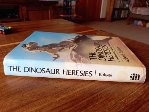 The Dinosaur Heresies:A Revolutionary View of Dinosaurs by Robert T. Bakker - Large Hardcover
