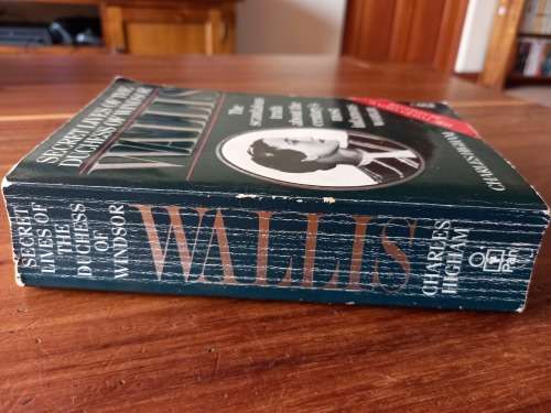 Wallis: Secret Lives of the Duchess of Windsor: The Scandalous Truth... by Charles Higham