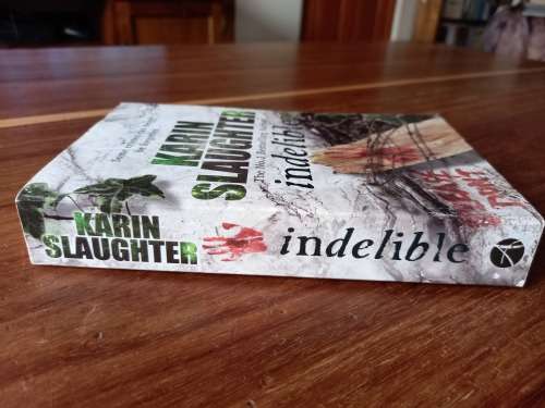 Indelible (Grant County #4) by Karin Slaughter
