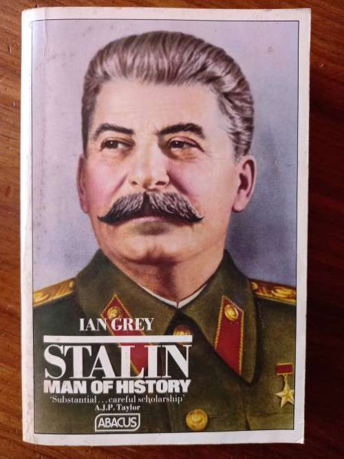 Stalin: Man Of History by Ian Grey