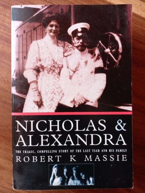 Nicholas and Alexandra (The Romanovs #3) by Robert K. Massie