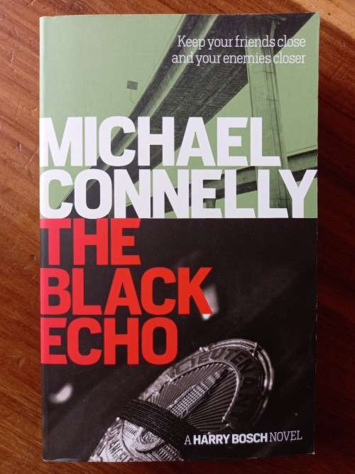 The Black Echo (Harry Bosch #1) by Michael Connelly
