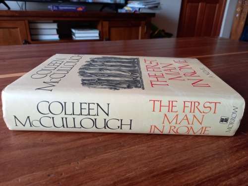 The First Man in Rome (Masters of Rome #1) by Colleen McCullough - Large Hardcover