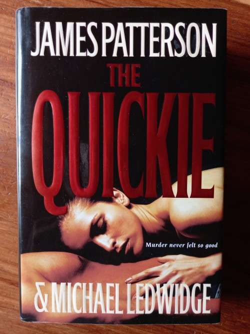 The Quickie by James Patterson and Michael Ledwidge - Large Hardcover