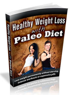 Healthy Weight Loss with Paleo Diet - Ebook