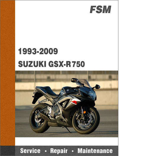 Suzuki GSX-R750 (1993  to 2009 - All models) Factory Service Repair Manual (E-book)