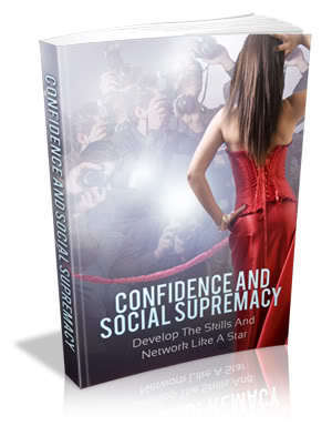 Confidence & Social Supremacy - Ebook