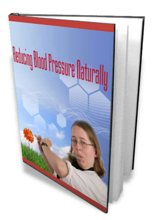Reducing Blood Pressure Naturally - Ebook