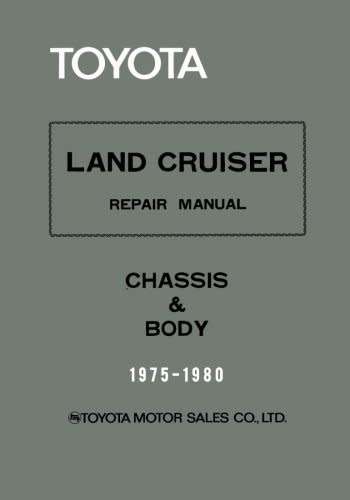 Toyota Land Cruiser (1975 to 1980) Chassis & Body Repair Manual (E-book)