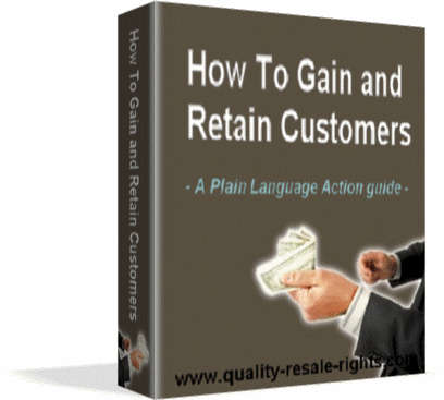 How To Gain And Retain Customers - Ebook