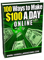 100 Ways to Make $100 a Day Online - Ebook