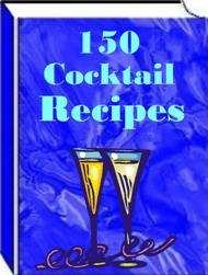 150 Great Cocktail Recipes - Ebook
