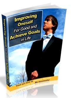 Improving Oneself for Good and Achieve Goals in Life - Ebook (Free download)