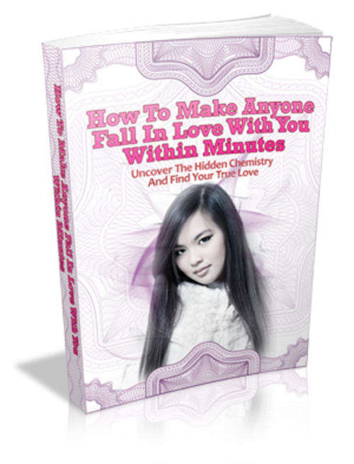 How to Make Anyone Fall in Love with You in Minutes - Ebook