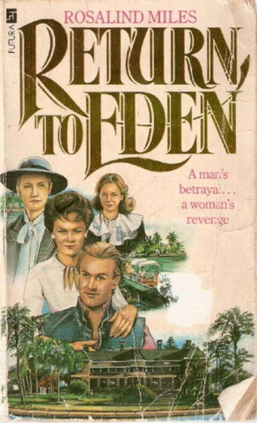 RETURN TO EDEN by ROSALIND MILES(SOFT COVER)