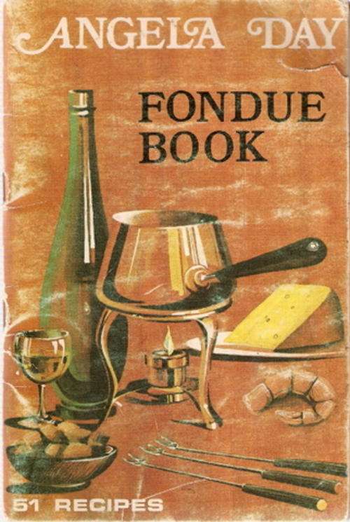 FONDUE BOOK by ANGELA DAY(SOFT COVER)