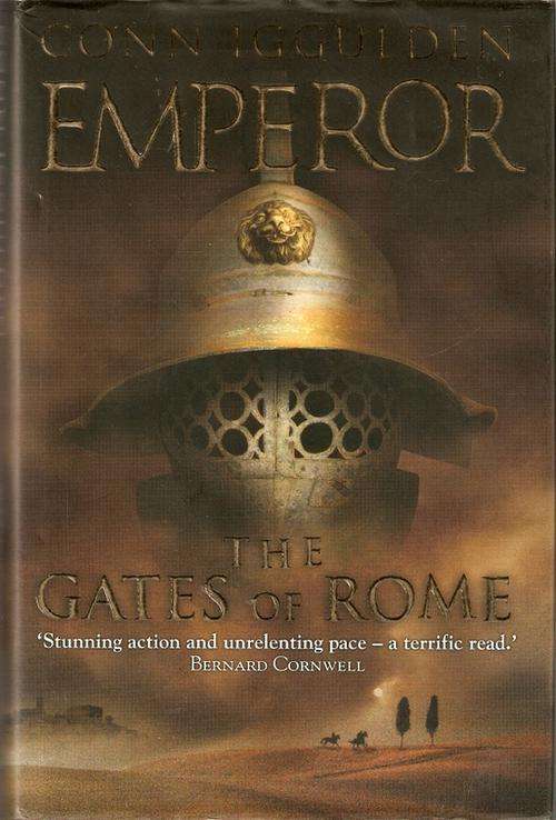 EMPEROR THE GATES OF ROME by CONN IGGULDEN(HARD COVER)
